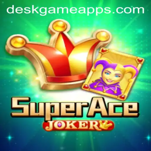 Discover SuperAceJoker: A Thrilling New DeskGame Experience