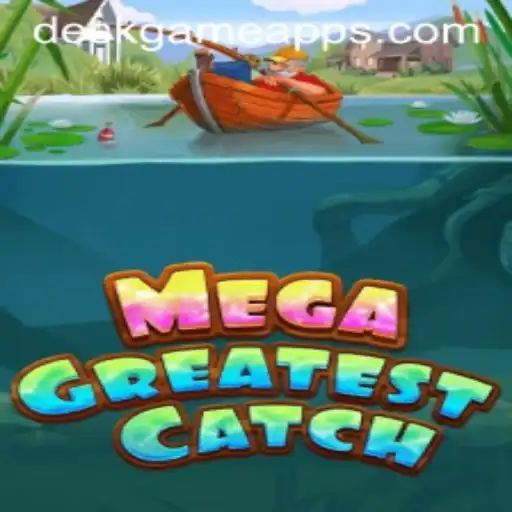 Discover the Thrills of MegaGreatestCatch with DeskGame.COM