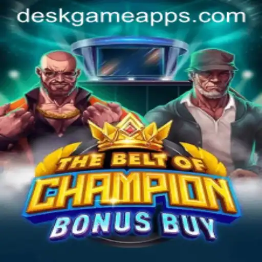 The Ultimate Guide to TheBeltOfChampionBonusBuy at DeskGame.COM